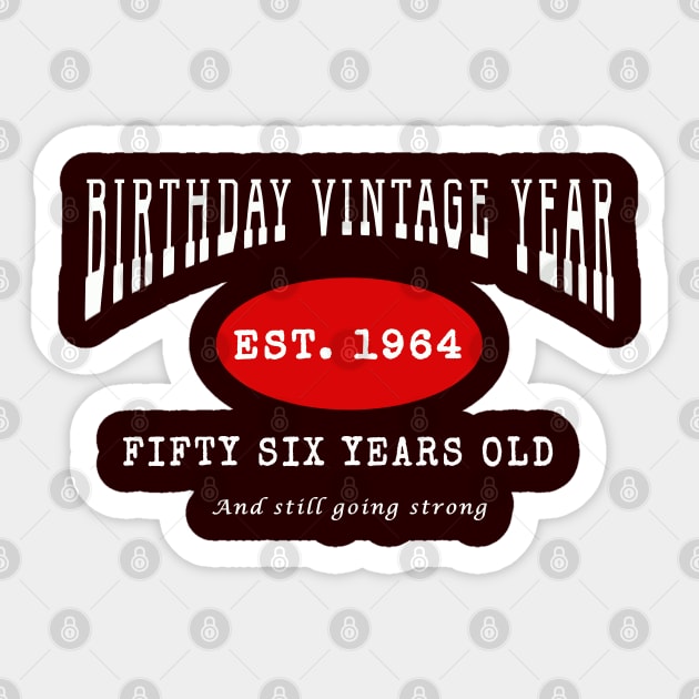 Birthday Vintage Year - Fifty Six Years Old Sticker by The Black Panther